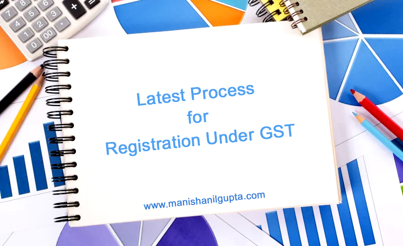 Latest Process for Registration Under GST